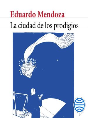 cover image of La ciudad de los prodigios